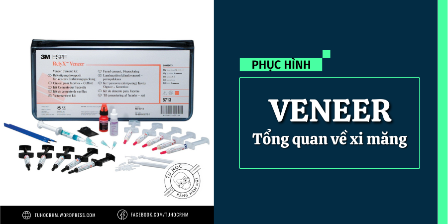 Tổng Quan Xi Măng Gắn Veneer Sứ: Quang Trùng Hợp Hay Lưỡng Trùng Hợp? (2026)